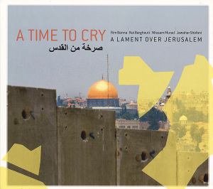 Cover van V/A – A Time To Cry-A Lament Over Jerusalem