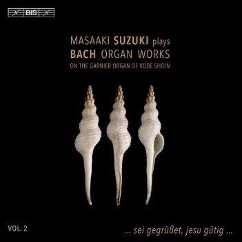 Cover van Suzuki, Masaaki – Bach: Organ Works Vol. 2