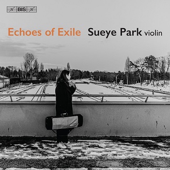 Cover van Park, Sueye – Bartok, Enesco & Ysaye: Echoes of Exile