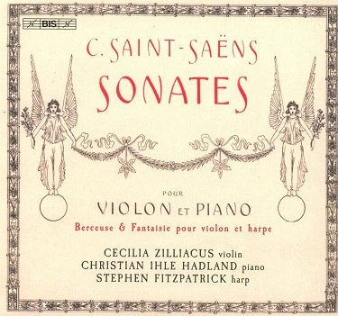 Cover van Zilliacus, Cecilia &Amp; Christian Ihle Hadland – Saint-Saens: Sonatas For Violin and Piano