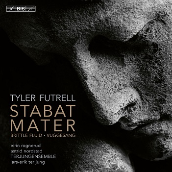 Cover van Nordstad, Astrid – Futrell: Stabat Mater - Brittle Fluid - Vuggesang