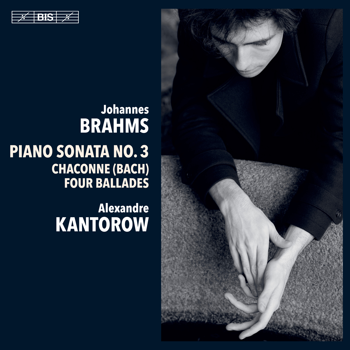 Cover van Kantorow, Alexandre – Brahms: Piano Sonata No.3/Chaconne/4 Ballades