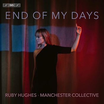 Cover van Manchester Collective – End of My Days