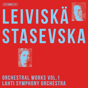 Cover van Stasevska, Dalia & Lahti Symphony Orchestra – Helvi Leiviska: Orchestral Works Vol. 1