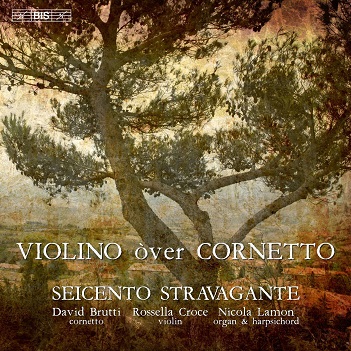 Cover van Seicento Stravagante – Violino Over Cornetto
