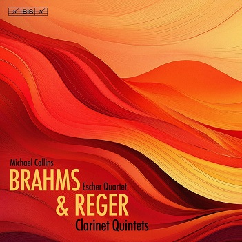 Brahms & Reger: Clarinet Quintets – Escher String Quartet