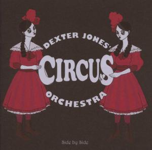Cover van Dexter Jones Circus Orchestra – Side By Side