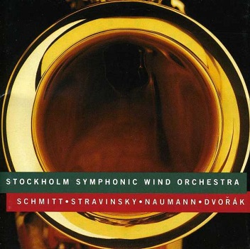Cover van Stockholm Symphonic Wind Orchestra – Schmitt/Stravinsky/Naumann/Dvorak