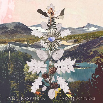 Cover van Lynx Ensemble – Baroque Tales