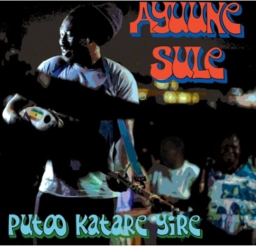 Cover van Sule, Ayuune – Putoo Katare Yire