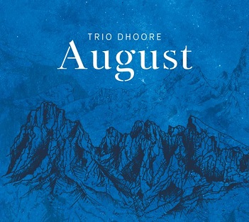 Cover van Trio Dhoore – August