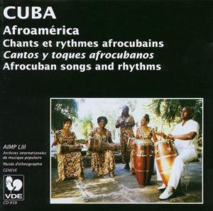 Cover van V/A – Cuba-Afrocuban Songs and Rhythms
