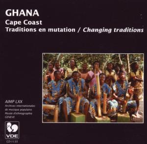 Cover van V/A – Ghana Cape Coast-Changing Traditions