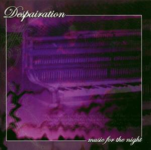 Cover van Despairation – Music For the Night