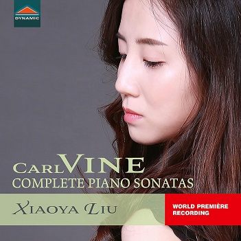Cover van Liu, Xiaoya – Carl Vine: Complete Piano Sonatas