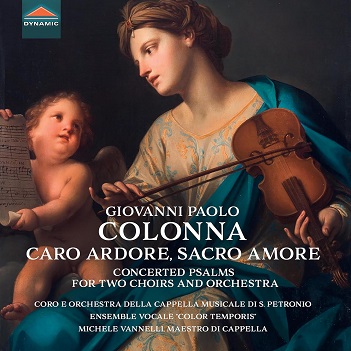 Colonna: Caro Ardore, Sacro Amore - Concerted Psalms For 2 Choirs & Orchestra