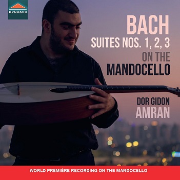 Cover van Amran, Dor Gidon – J.S. Bach: Suites No. 1, 2, 3 On the Mandocello