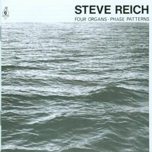 Cover van Reich, Steve – Four Organs-Phase Pattern