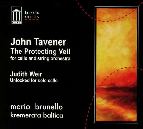 Cover van Brunello, Mario & Kamerata Baltica – Tavener/Weir: the Protecting Veil/Unlocked For Solo Cello