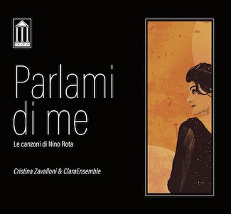 Cover van Zavalloni, Cristina & Adrea Rebaudengo – Parlami Di Me - Le Canzoni Di Nino Rota