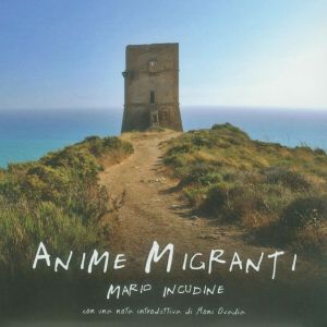 Cover van Incudine, Mario – Anime Migranti
