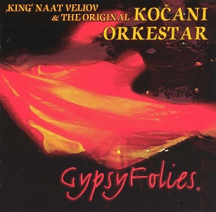 Cover van Kocani Orkestar & King Veliov – Gypsyfolies