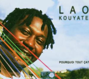 Cover van Kouyate, Lao – Pourquoi Tout Ca ?