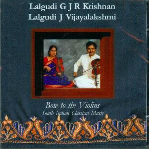 Cover van Vijayalakshmi, Lalgudi & G. J. R. Krishnan – Bow To the Violins