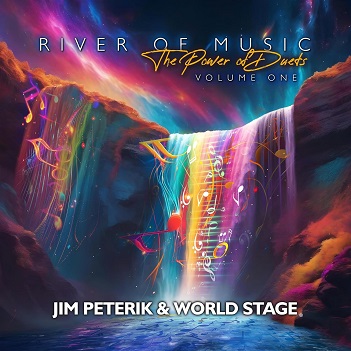 Cover van Jim Peterik & World Stage – River of the Music - the Power of Duets - Vol.1