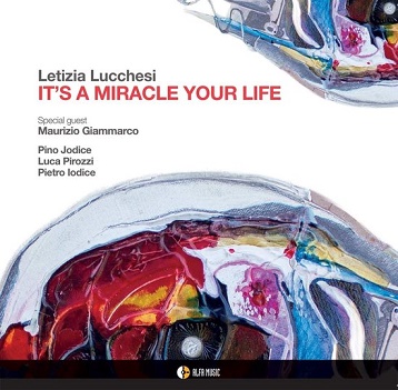 Cover van Lucchesi, Letizia – It's a Miracle Your Life