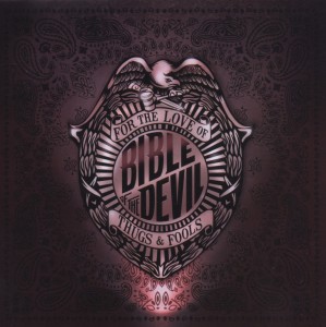 Cover van Bible of the Devil – For the Love of Thugs and Fools