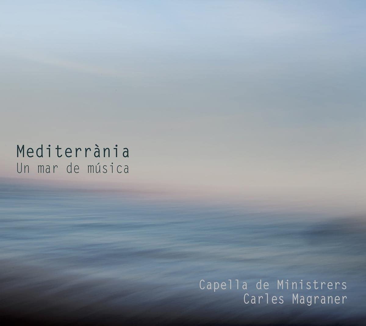 Cover van Capella De Ministrers – Mediterrania: Un Mar De Musica
