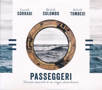 Cover van Corradi , Corrado & Rachele Colombo & Roberto Tombesi – Passeggeri