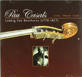 Cover van Casals, Pablo – Ludwig Van Beethoven
