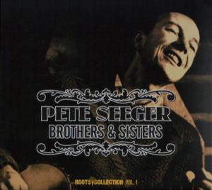 Cover van Seeger, Pete – Brothers & Sisters