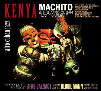 Cover van Machito & His Afro-Cubans – Kenya/With Flute To Boot