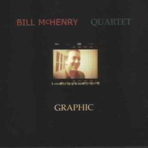 Cover van McHenry, Bill -Quartet- – Graphic
