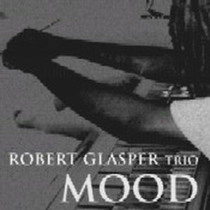 Cover van Robert Glasper Experiment – Mood