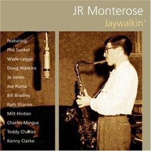 Cover van Monterose, J.R. – Jaywalkin'
