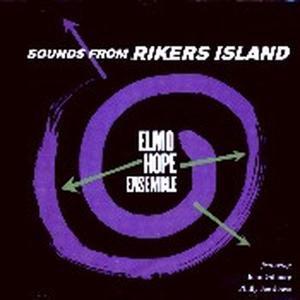 Cover van Hope, Elmo Ensemble – Sounds From Rikers Island