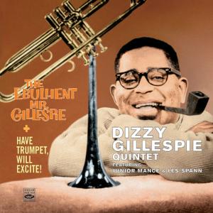 Cover van Dizzy Gillespie Quintet – The Ebullient Mr. Gillespie