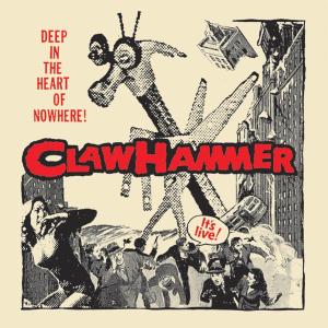 Cover van Claw Hammer – Deep In the Heart of Nowhere