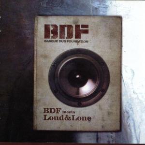 Cover van Basque Dub Foundation – Meets Loud & Lone