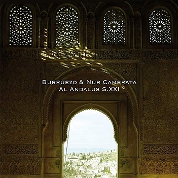Cover van Burruezo & Nur Camerata – Al Andalus S. Xxi