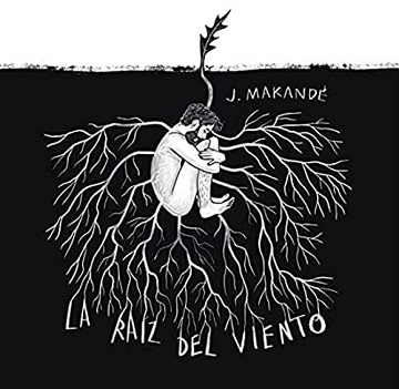 Cover van Makande, Juanito – La Raiz Del Viento