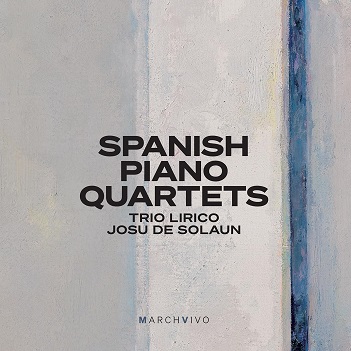 Cover van Trio Lirico – Casas & Zurron: Spanish Piano Quartets