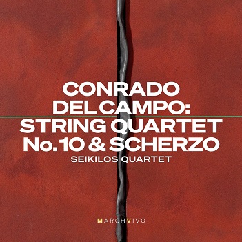 Cover van Seikilos Quartet – Conrado Del Campo: String Quartet No. 10 & Scherzo
