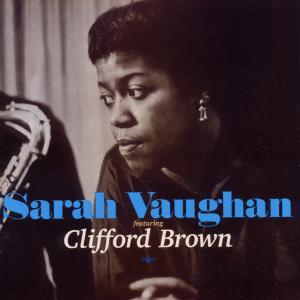 Sarah Vaughan Featuring Clifford Brown
