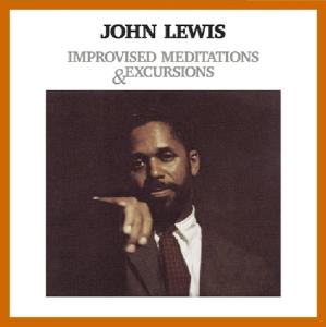 Cover van Lewis, John – Improvised Meditations & Excursions