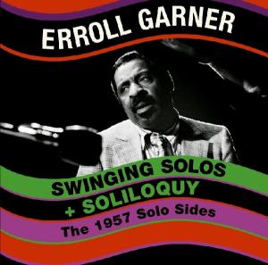 Cover van Garner, Erroll – Swinging Solo's + Soliloquy